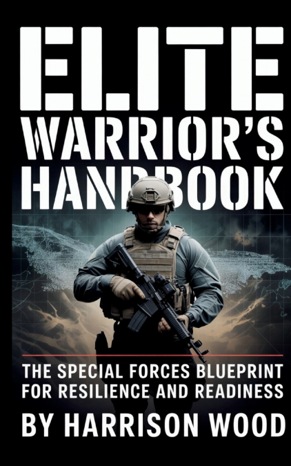Elite Warrior’s Handbook