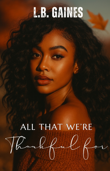 All That We’re Thankful For