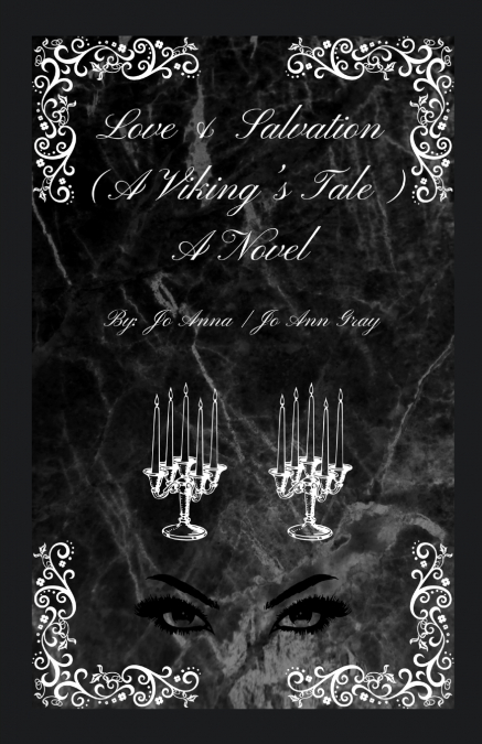 Love & Salvation (A Viking’s Tale) A Novel