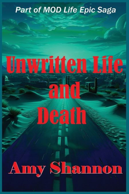 Unwritten Life and Death