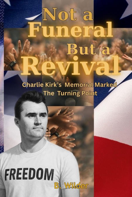Not A Funeral But A Revival