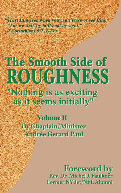The Smooth Side of Roughness (Volume