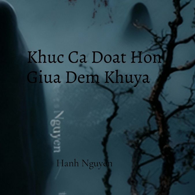 Khuc Ca Doat Hon Giua Dem Khuya