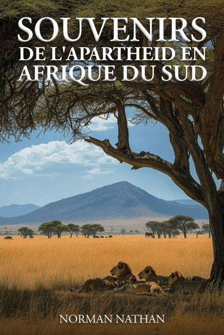 SOUVENIRS SUD-AFRICAINS  DE L’APARTHEID