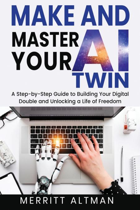 Make and Master Your AI Twin