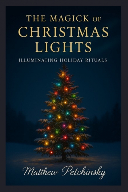 The Magick of Christmas Lights