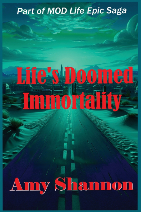 Life’s Doomed Immortality