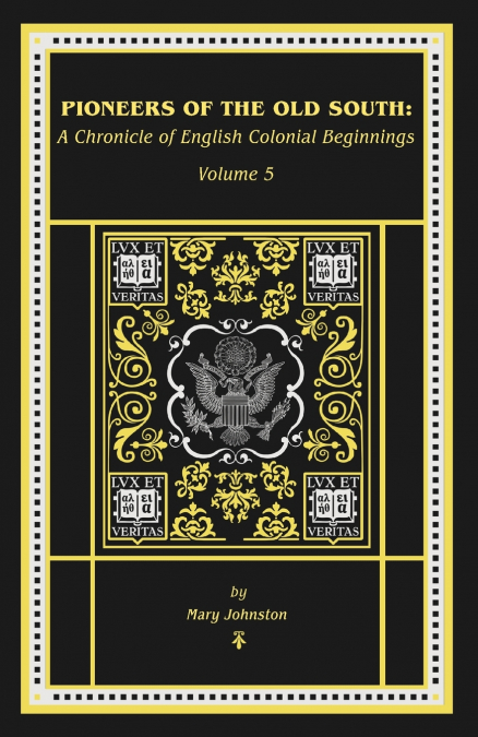 The Pioneers of the Old South