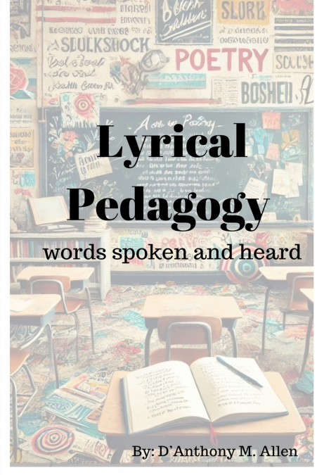 Lyrical Pedagogy -words spoken and heard