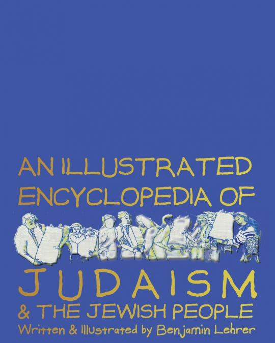 An Illustrated Encyclopedia of Judaism and the Jewish People - Softcover