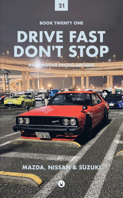 Drive Fast Don’t Stop - Book 21