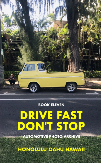 Drive Fast Don’t Stop - Book 11