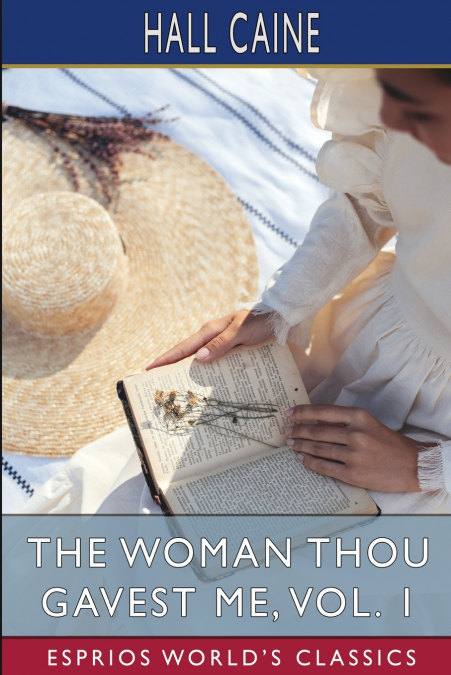 The Woman Thou Gavest Me, Vol. 1 (Esprios Classics)