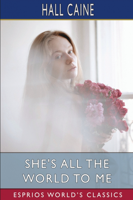 She’s All the World to Me (Esprios Classics)