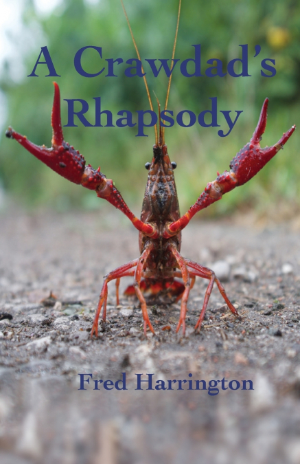 A Crawdad’s Rhapsody