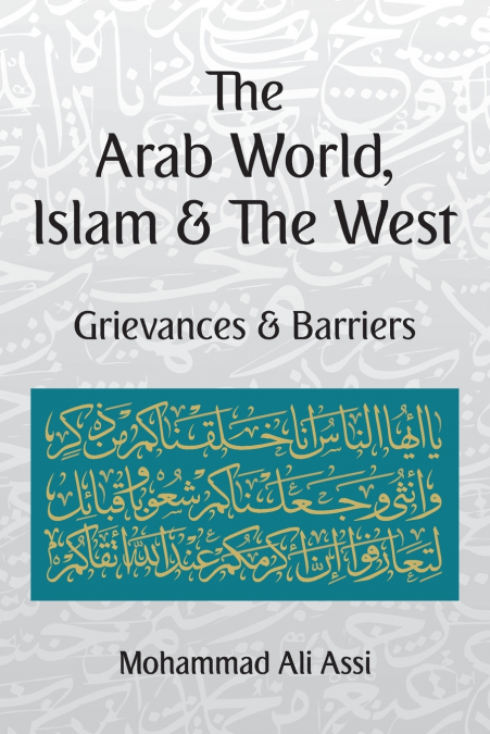 The Arab World, Islam and the West