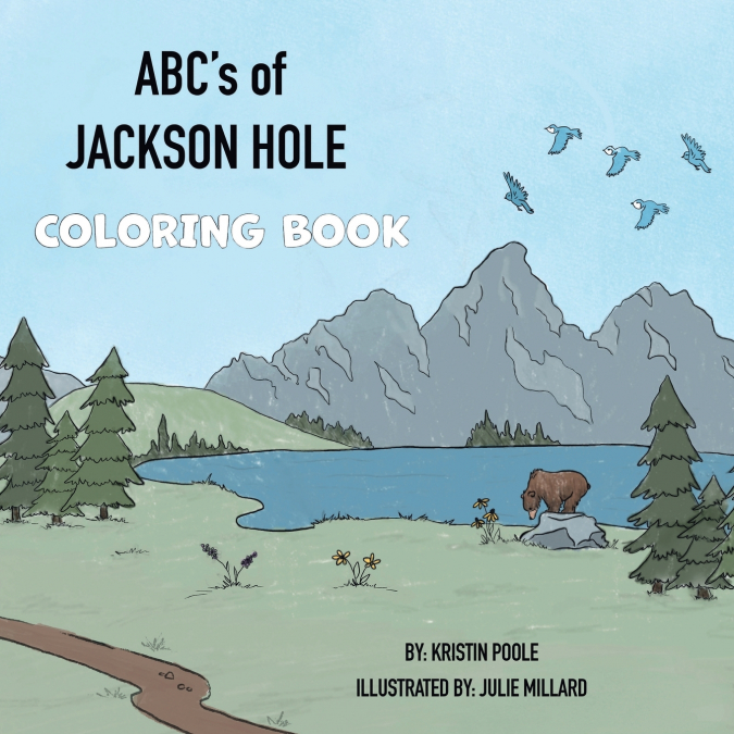 ABC’s of Jackson Hole