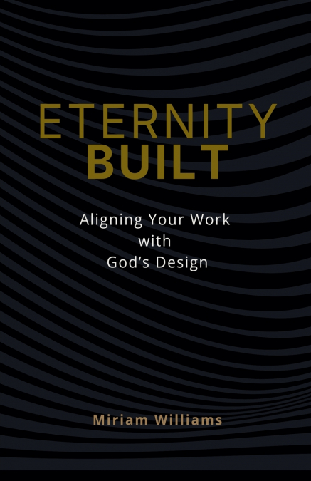 Eternity Built