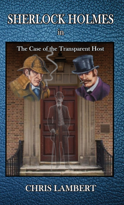 Sherlock Holmes The Case of the Transparent Host