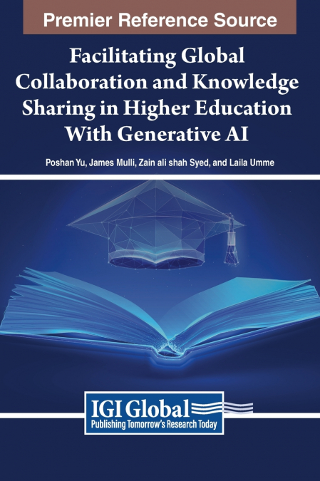 Facilitating Global Collaboration and Knowledge Sharing in Higher Education With Generative AI