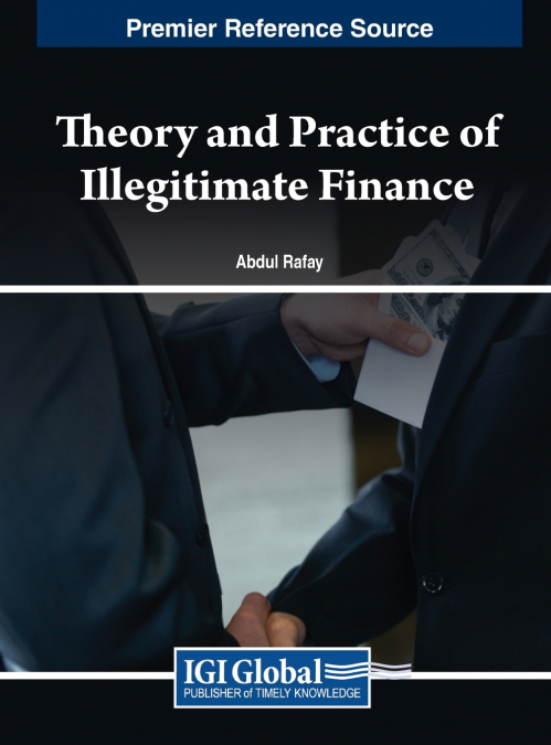 Theory and Practice of Illegitimate Finance