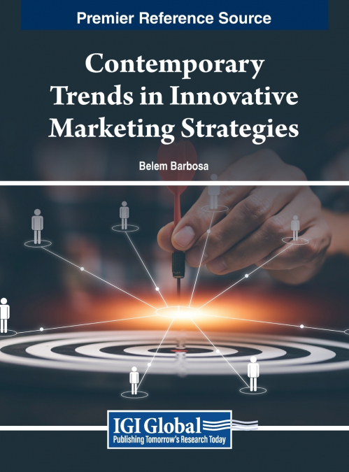 Contemporary Trends in Innovative Marketing Strategies