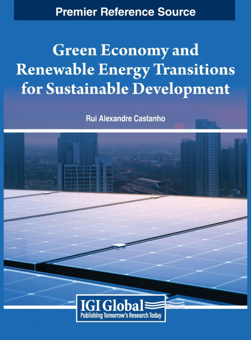 Green Economy and Renewable Energy Transitions for Sustainable Development