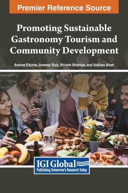 Promoting Sustainable Gastronomy Tourism and Community Development