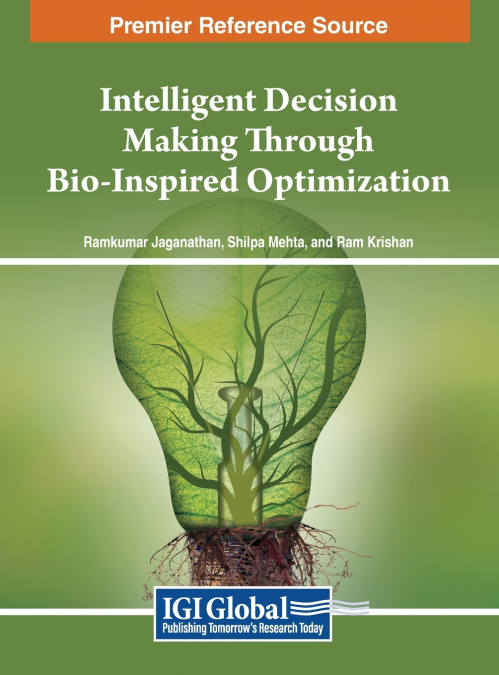 Intelligent Decision Making Through Bio-Inspired Optimization