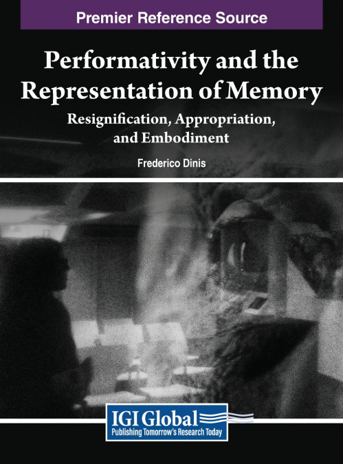 Performativity and the Representation of Memory