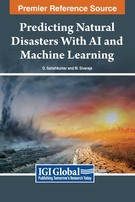 Predicting Natural Disasters With AI and Machine Learning
