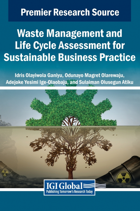 Waste Management and Life Cycle Assessment for Sustainable Business Practice