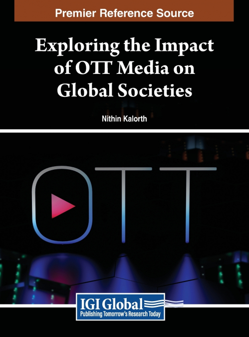 Exploring the Impact of OTT Media on Global Societies