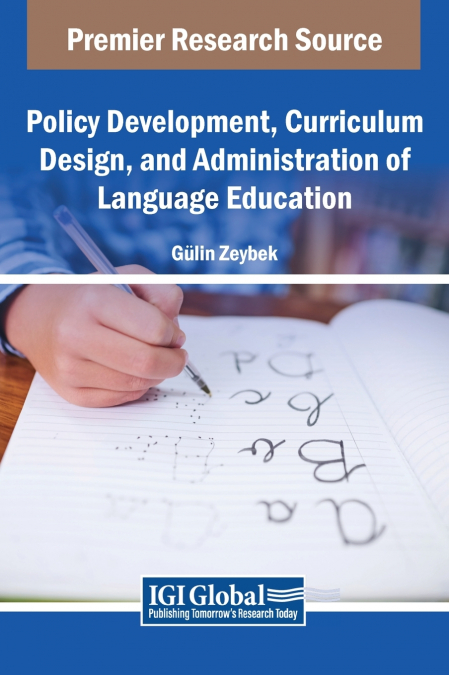 Policy Development, Curriculum Design, and Administration of Language Education