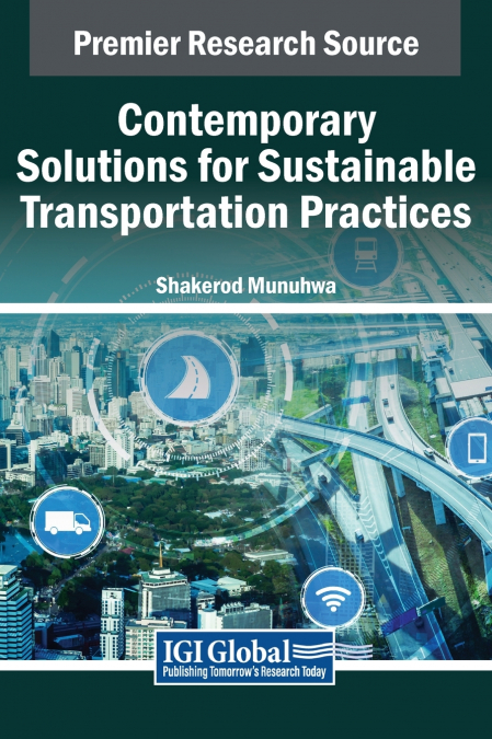 Contemporary Solutions for Sustainable Transportation Practices