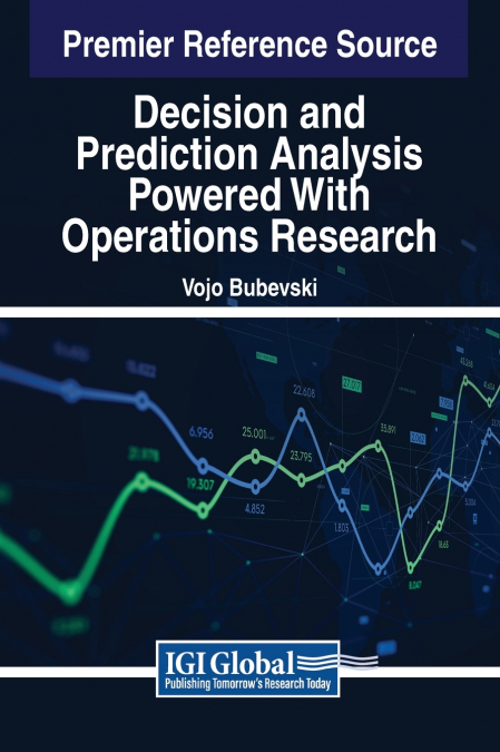 Decision and Prediction Analysis Powered With Operations Research