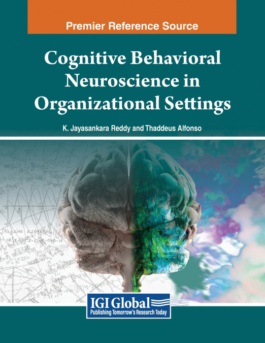 Cognitive Behavioral Neuroscience in Organizational Settings