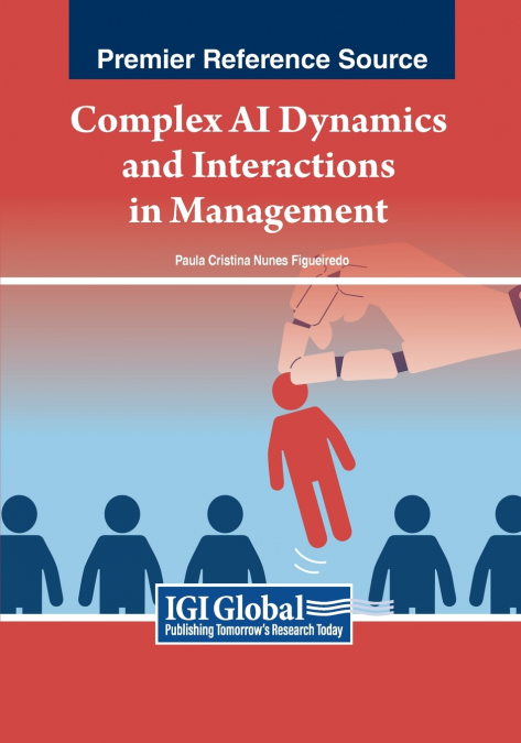 Complex AI Dynamics and Interactions in Management