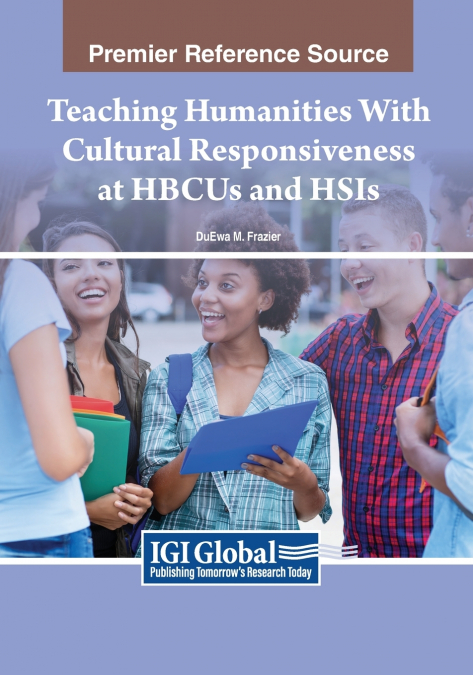 Teaching Humanities With Cultural Responsiveness at HBCUs and HSIs