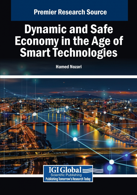 Dynamic and Safe Economy in the Age of Smart Technologies