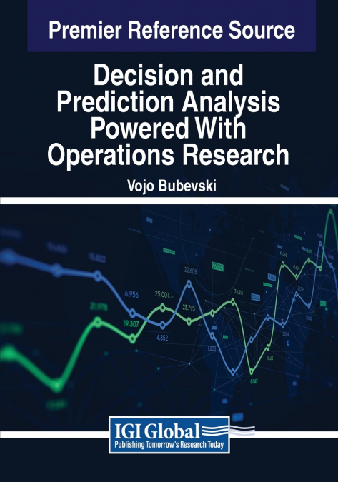Decision and Prediction Analysis Powered With Operations Research