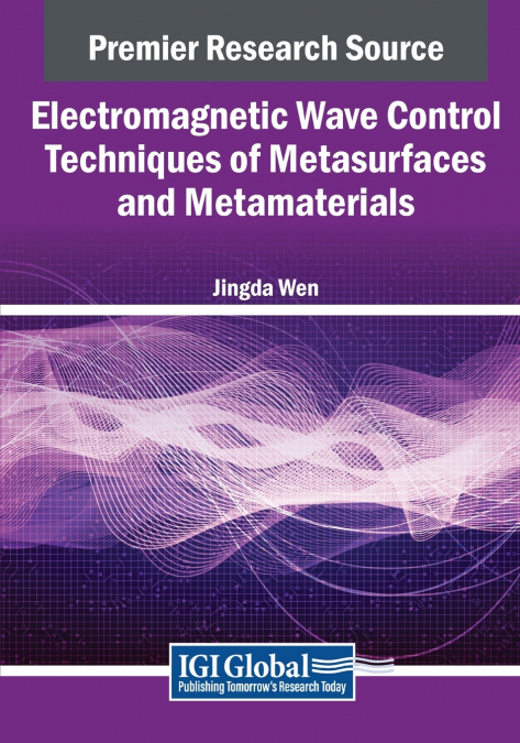 Electromagnetic Wave Control Techniques of Metasurfaces and Metamaterials