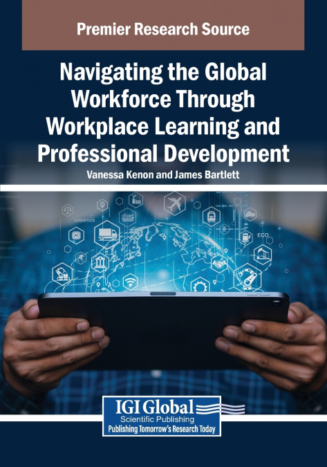 Navigating the Global Workforce Through Bold Workplace Learning and Professional Development