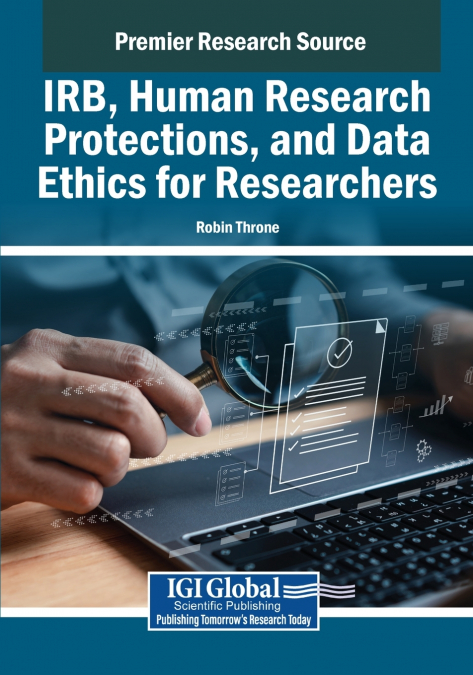 IRB, Human Research Protections, and Data Ethics for Researchers