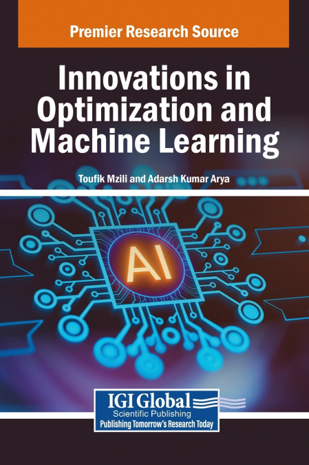 Innovations in Optimization and Machine Learning