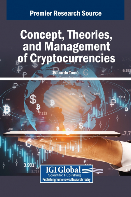 Concept, Theories, and Management of Cryptocurrencies