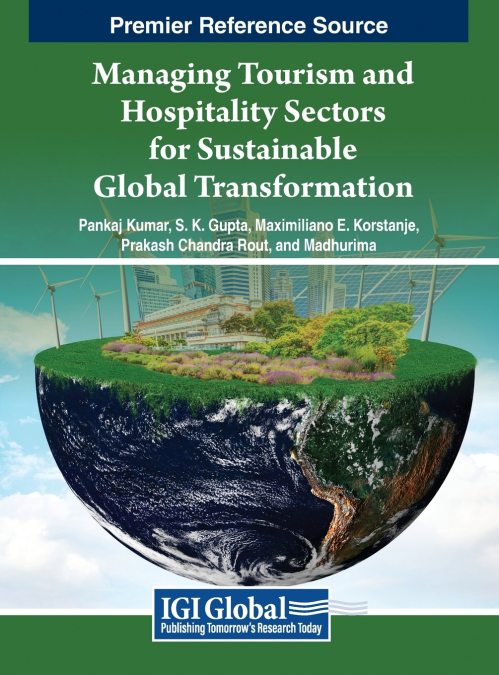 Managing Tourism and Hospitality Sectors for Sustainable Global Transformation