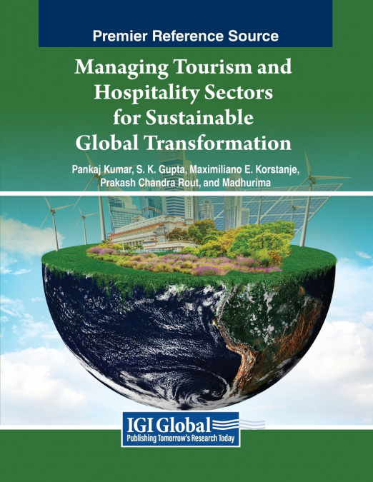 Managing Tourism and Hospitality Sectors for Sustainable Global Transformation