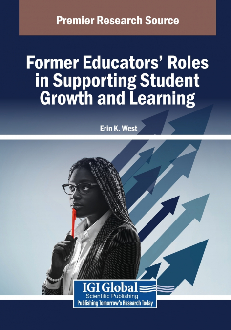 Former Educators’ Roles in Supporting Student Growth and Learning