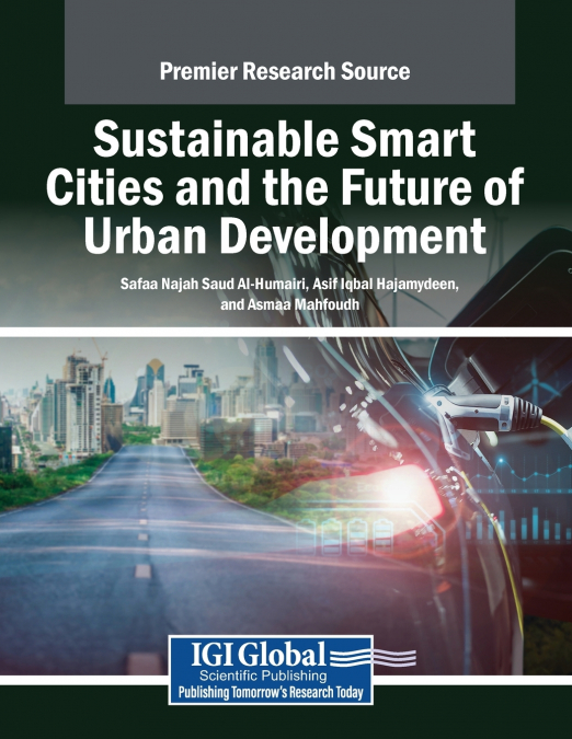 Sustainable Smart Cities and the Future of Urban Development